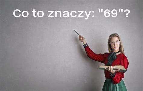co to znaczy 69.
